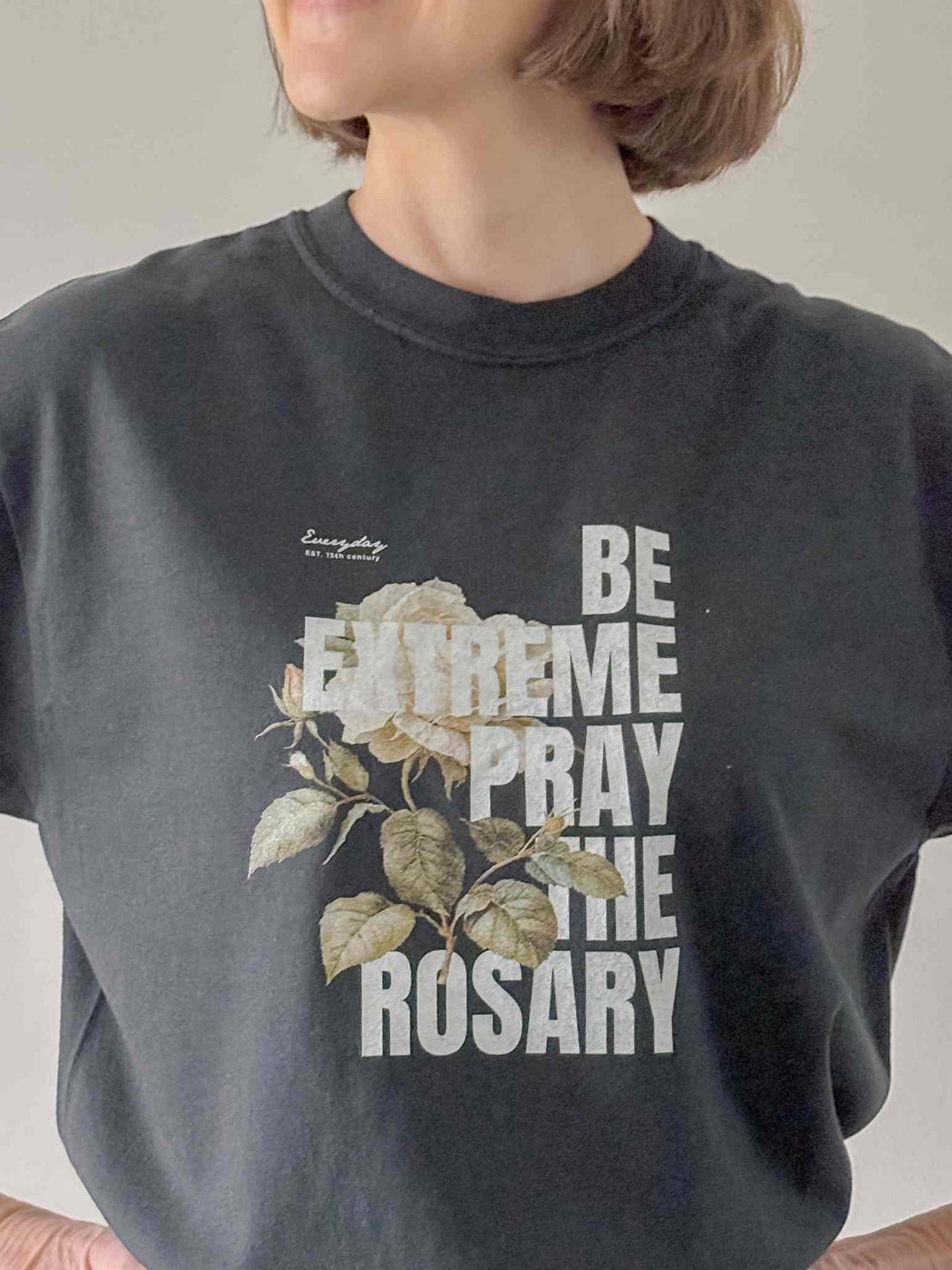 Be Extreme Pray the Rosary - Tee