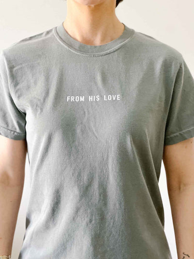 From His Love Tee